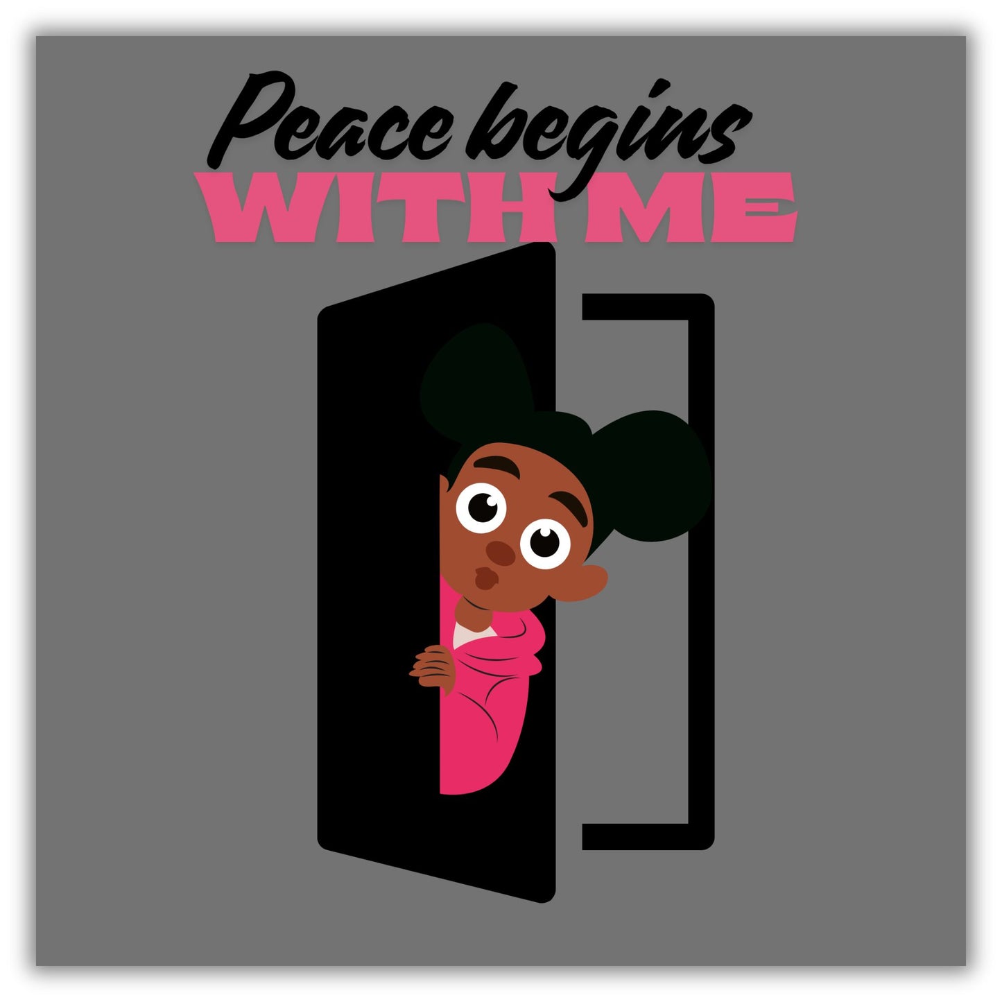 Peace Begins With Me Sticker